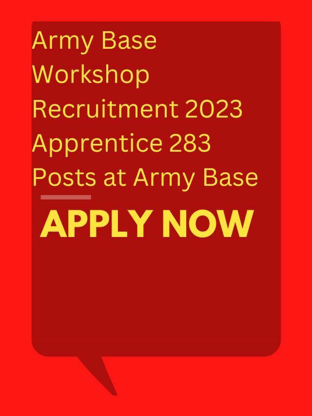 Army Base Recruitment 2023 Apprentice 283 Posts At Army Base